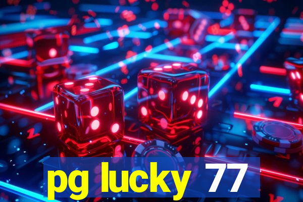 pg lucky 77